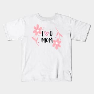 i love mom Kids T-Shirt